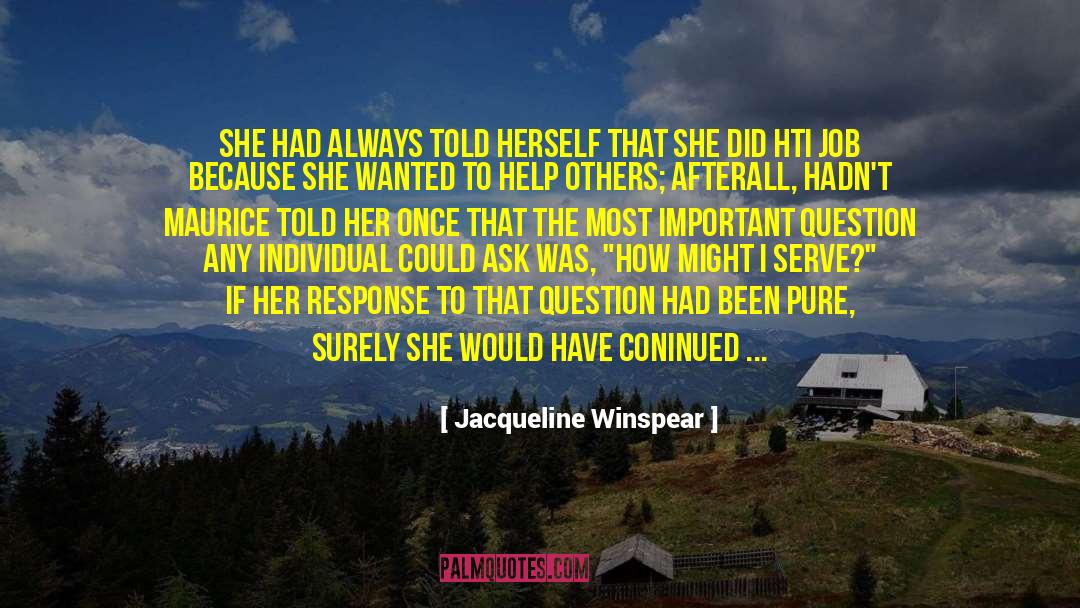 Jacqueline Winspear Quotes: She had always told herself