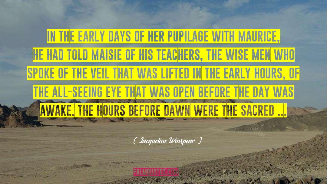 Jacqueline Winspear Quotes: In the early days of