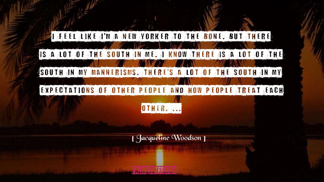 Jacqueline Woodson Quotes: I feel like I'm a