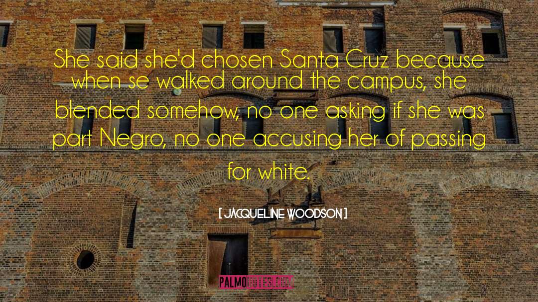 Jacqueline Woodson Quotes: She said she'd chosen Santa