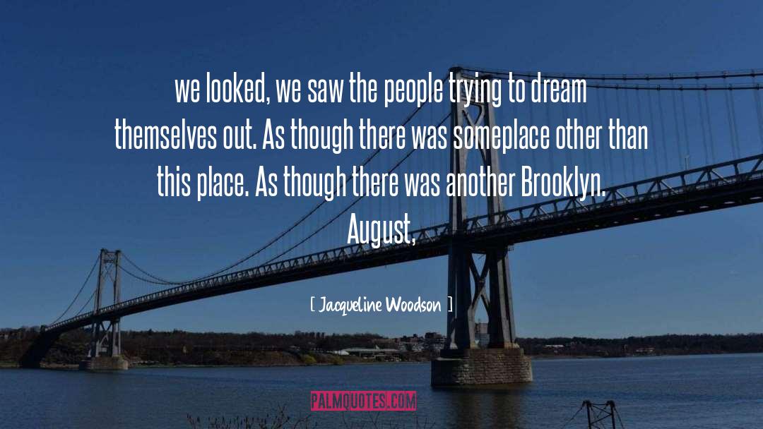 Jacqueline Woodson Quotes: we looked, we saw the