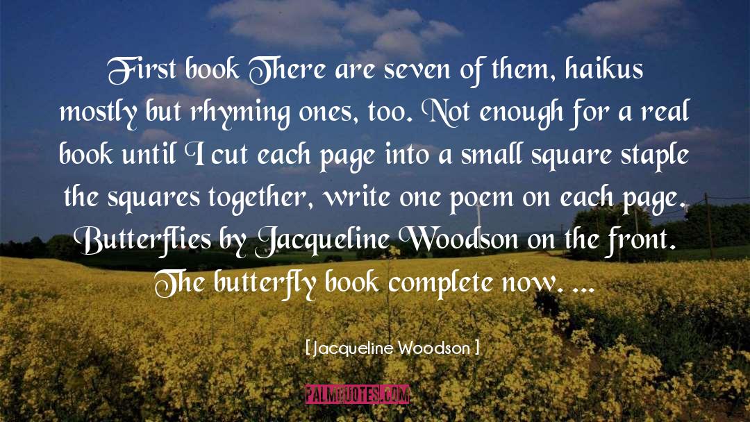 Jacqueline Woodson Quotes: First book There are seven