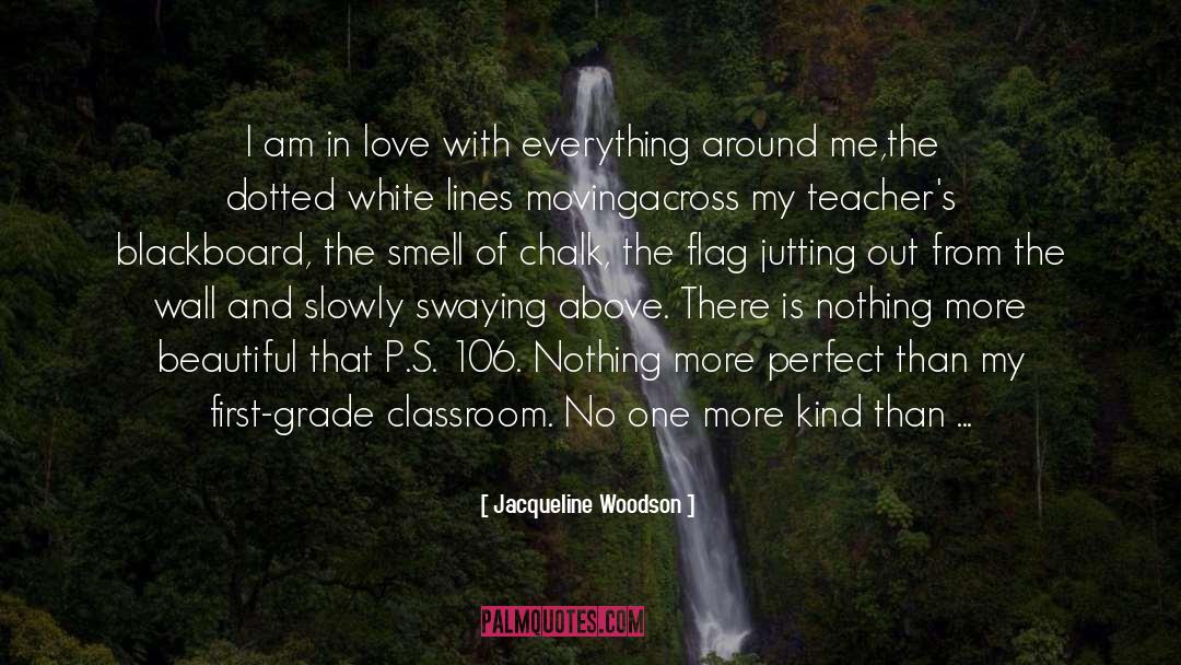 Jacqueline Woodson Quotes: I am in love with
