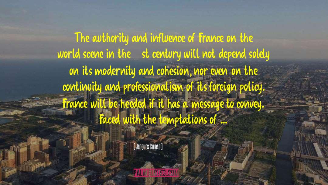 Jacques Chirac Quotes: The authority and influence of