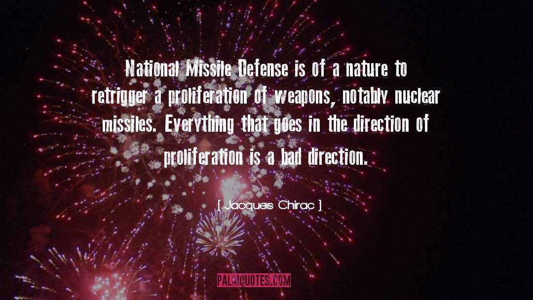 Jacques Chirac Quotes: National Missile Defense is of