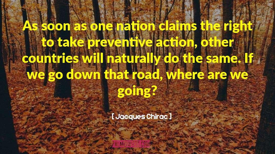 Jacques Chirac Quotes: As soon as one nation