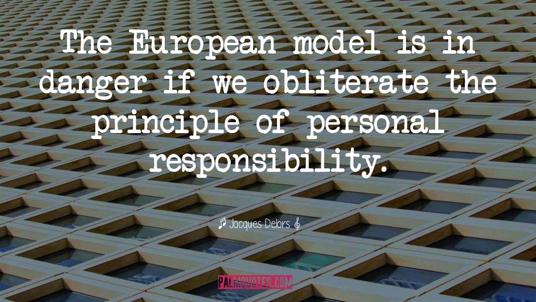 Jacques Delors Quotes: The European model is in