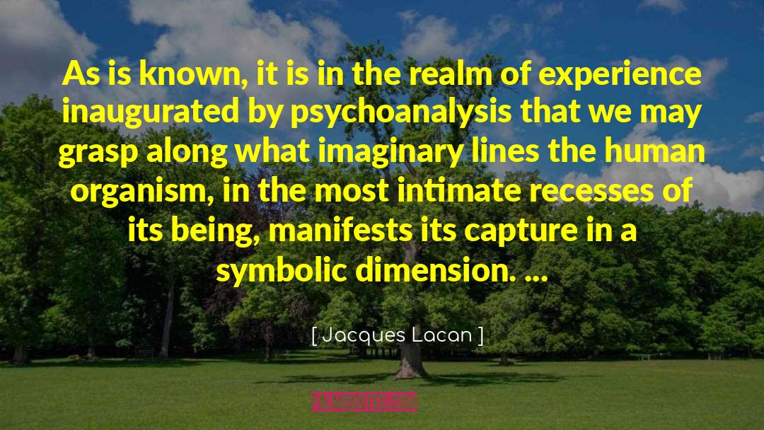 Jacques Lacan Quotes: As is known, it is