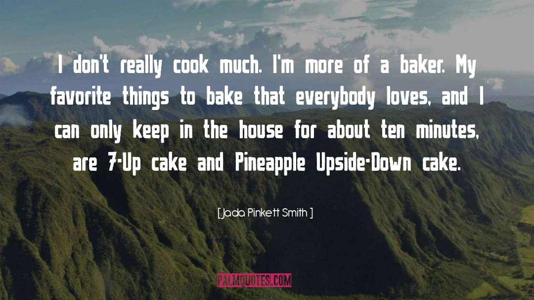 Jada Pinkett Smith Quotes: I don't really cook much.