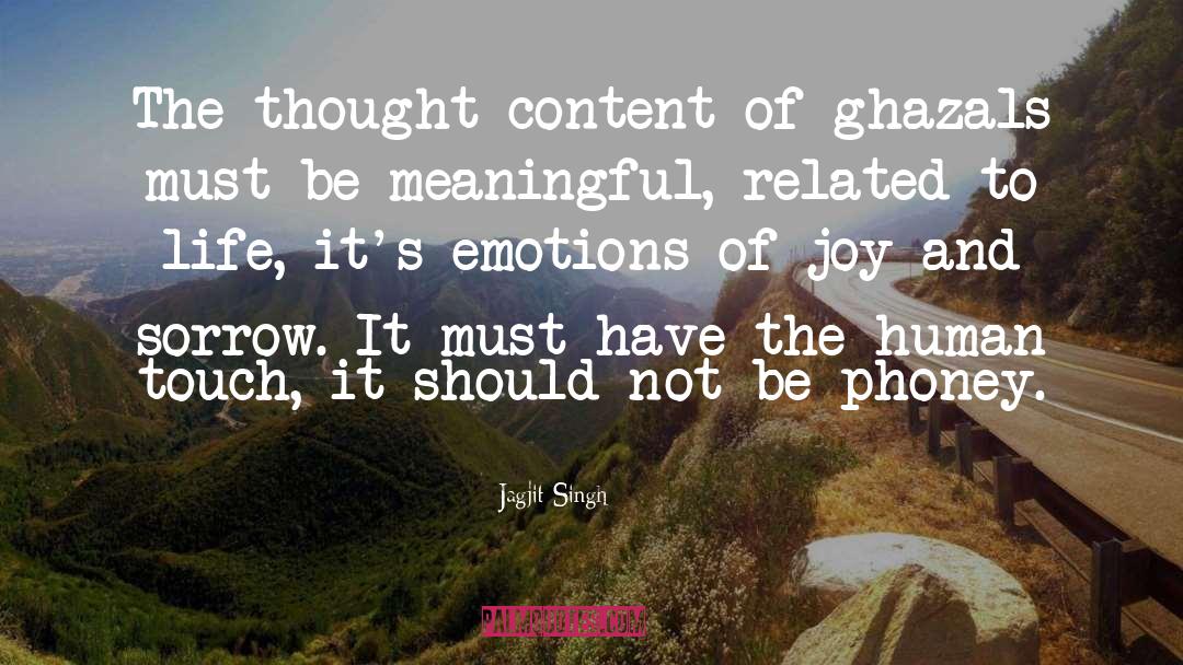 Jagjit Singh Quotes: The thought content of ghazals