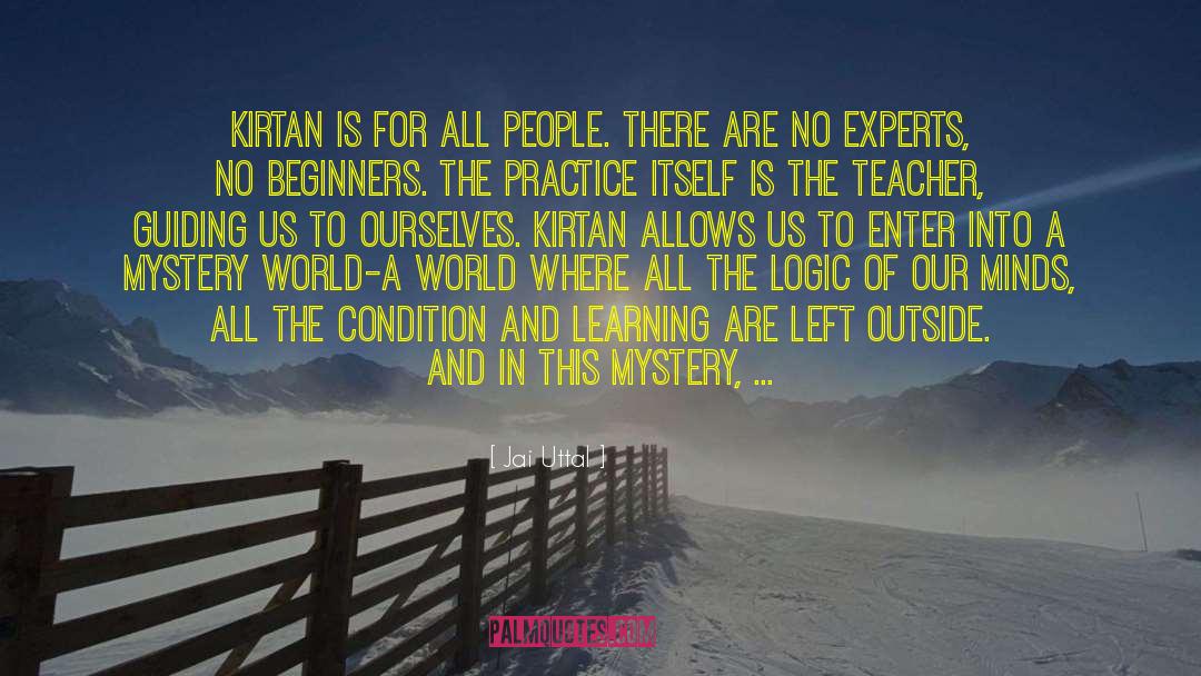 Jai Uttal Quotes: Kirtan is for all people.