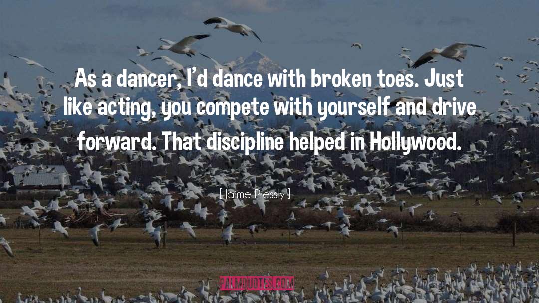 Jaime Pressly Quotes: As a dancer, I'd dance