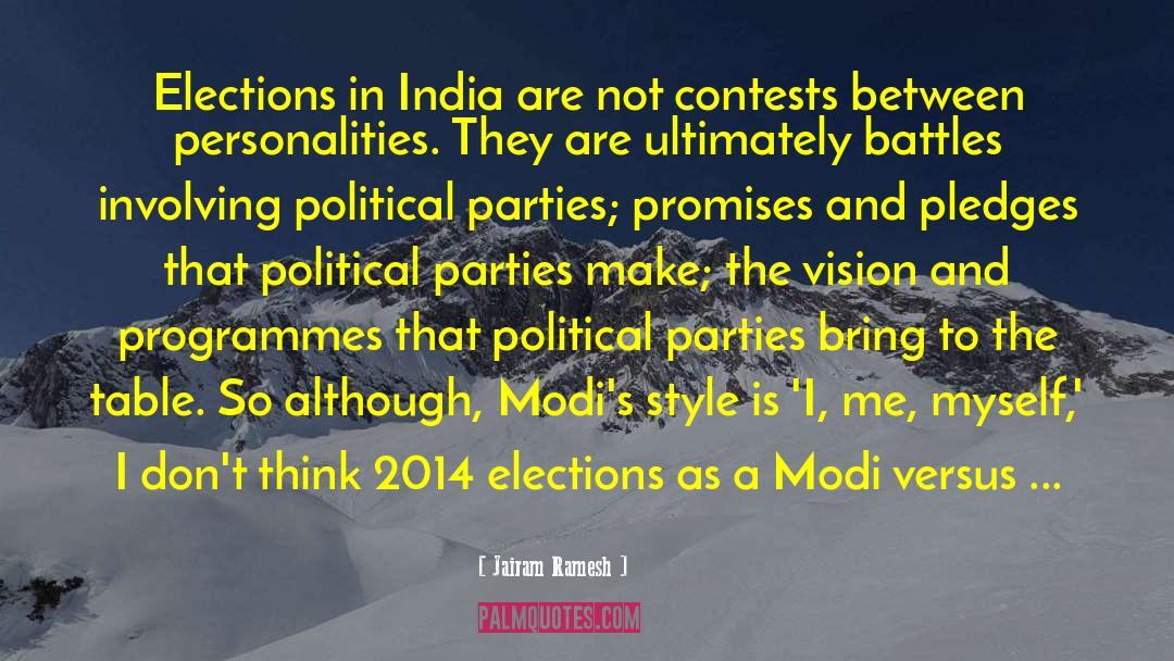 Jairam Ramesh Quotes: Elections in India are not