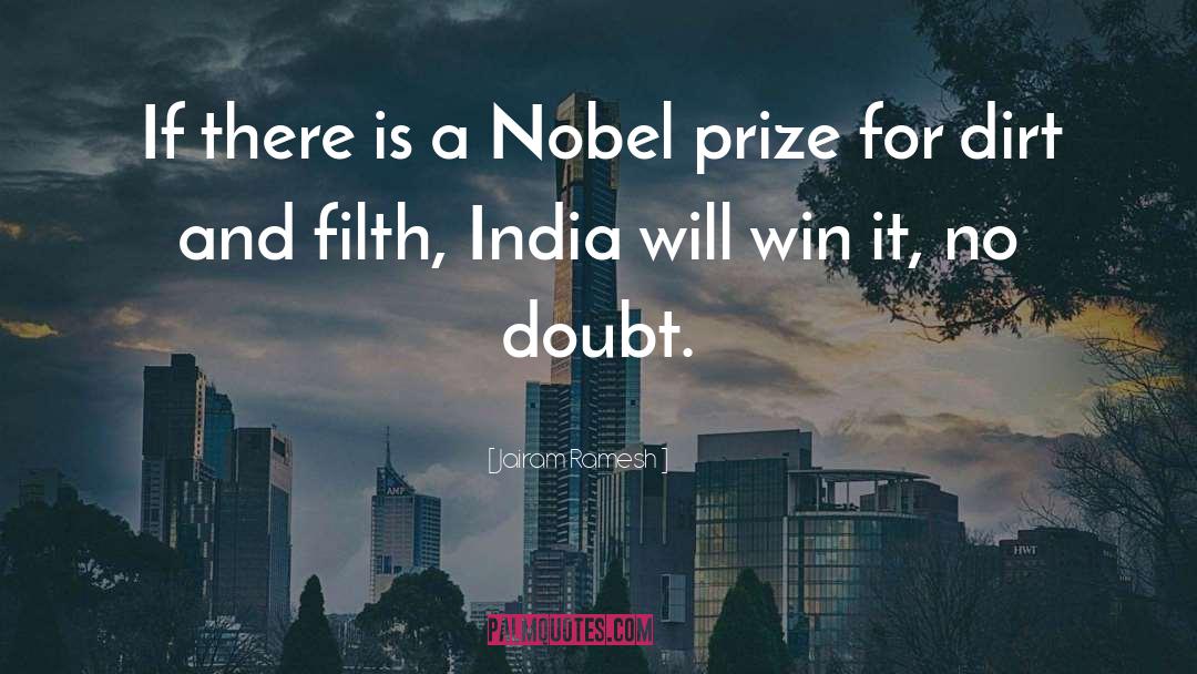 Jairam Ramesh Quotes: If there is a Nobel