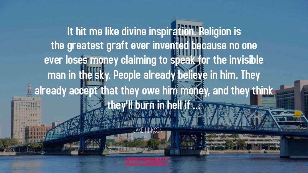 Jake Hinkson Quotes: It hit me like divine