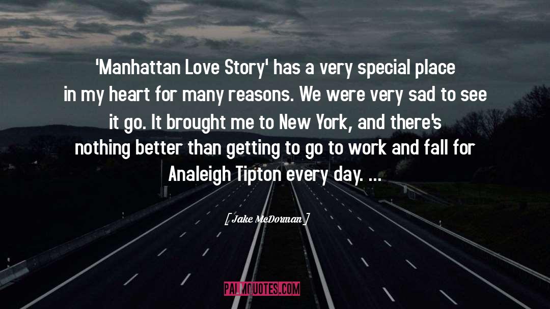 Jake McDorman Quotes: 'Manhattan Love Story' has a