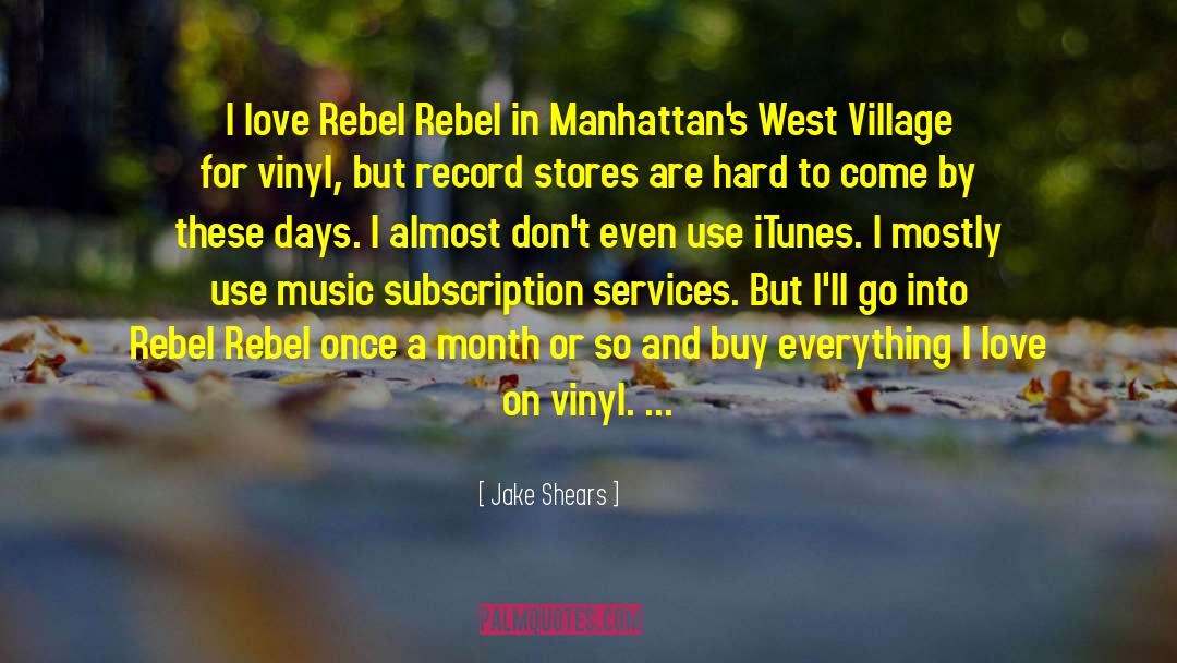 Jake Shears Quotes: I love Rebel Rebel in