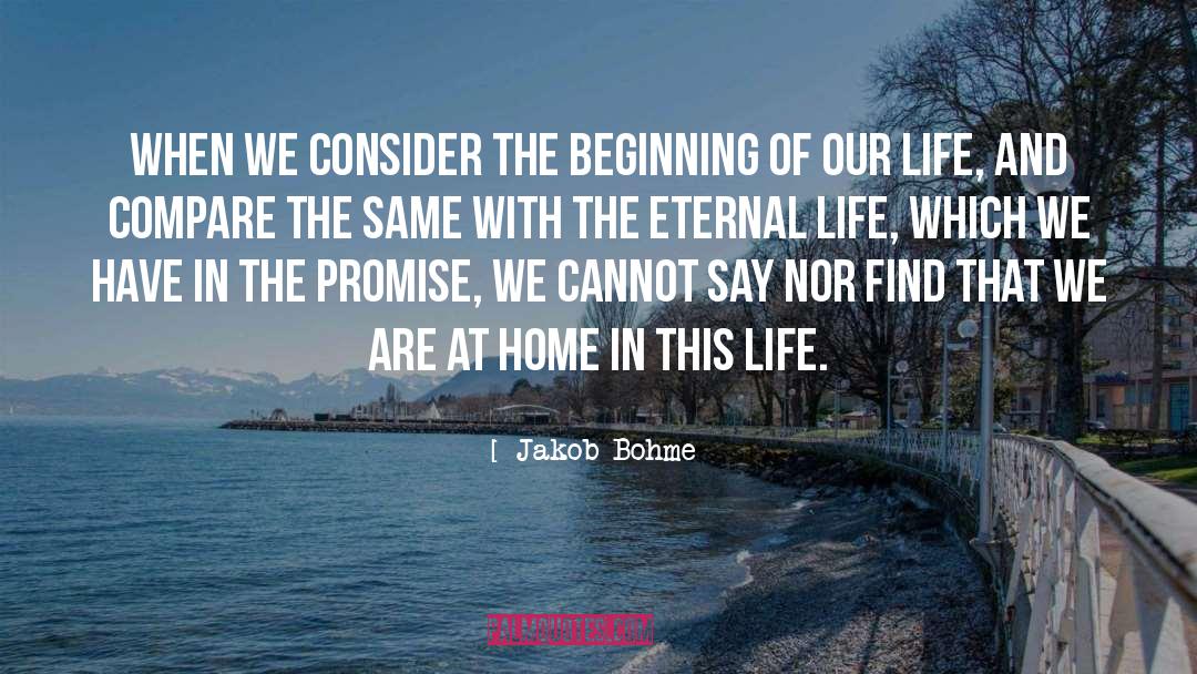 Jakob Bohme Quotes: When we consider the beginning