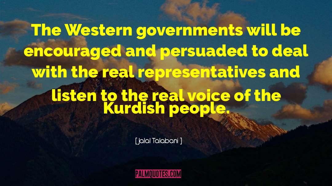 Jalal Talabani Quotes: The Western governments will be