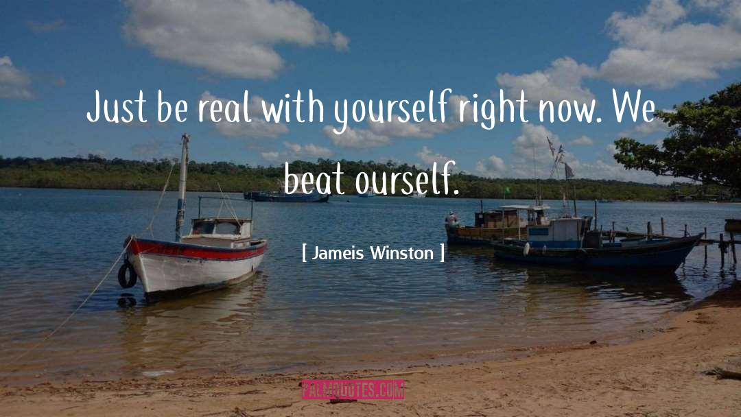 Jameis Winston Quotes: Just be real with yourself