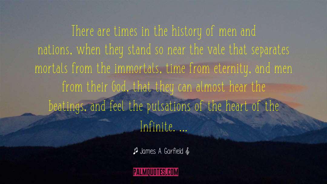 James A. Garfield Quotes: There are times in the