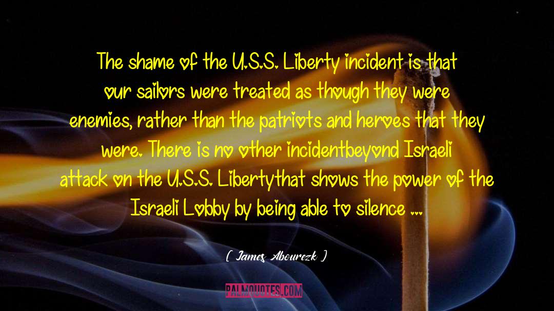 James Abourezk Quotes: The shame of the U.S.S.