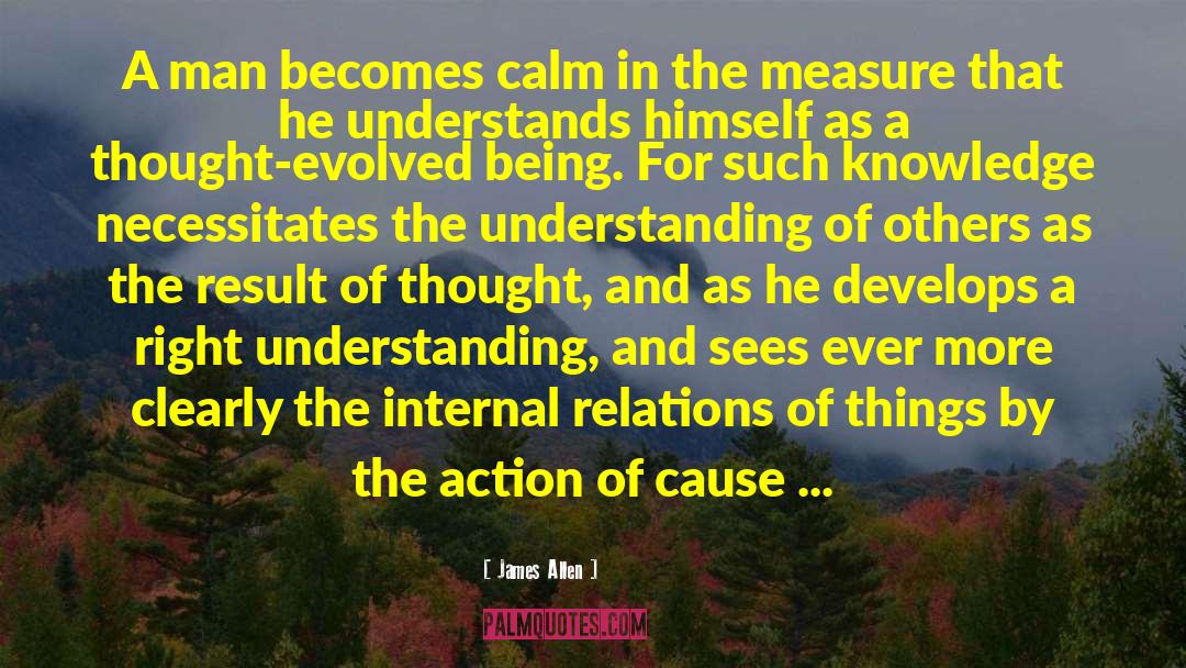 James Allen Quotes: A man becomes calm in