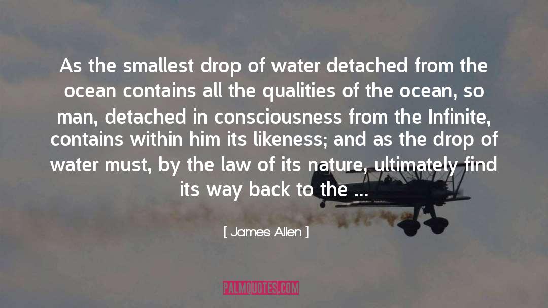 James Allen Quotes: As the smallest drop of