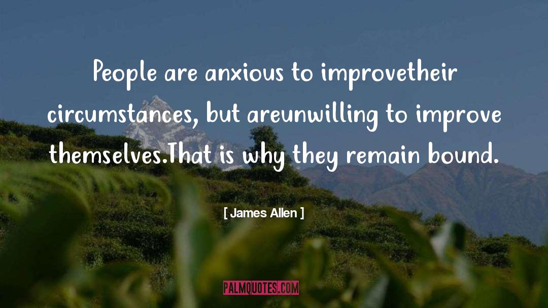 James Allen Quotes: People are anxious to improve<br
