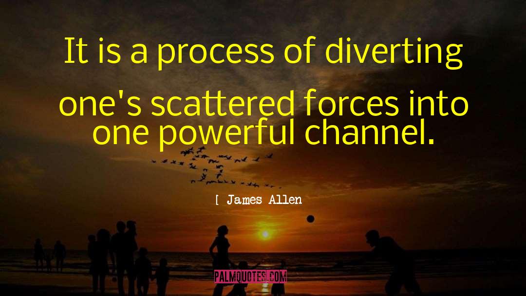 James Allen Quotes: It is a process of