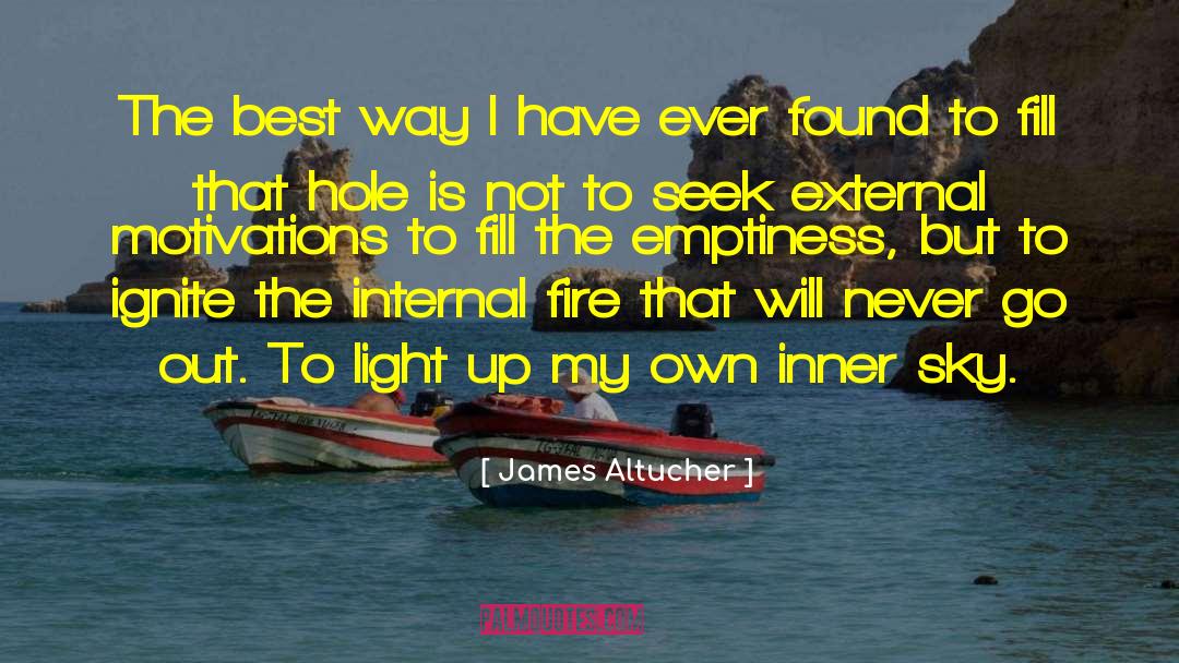 James Altucher Quotes: The best way I have