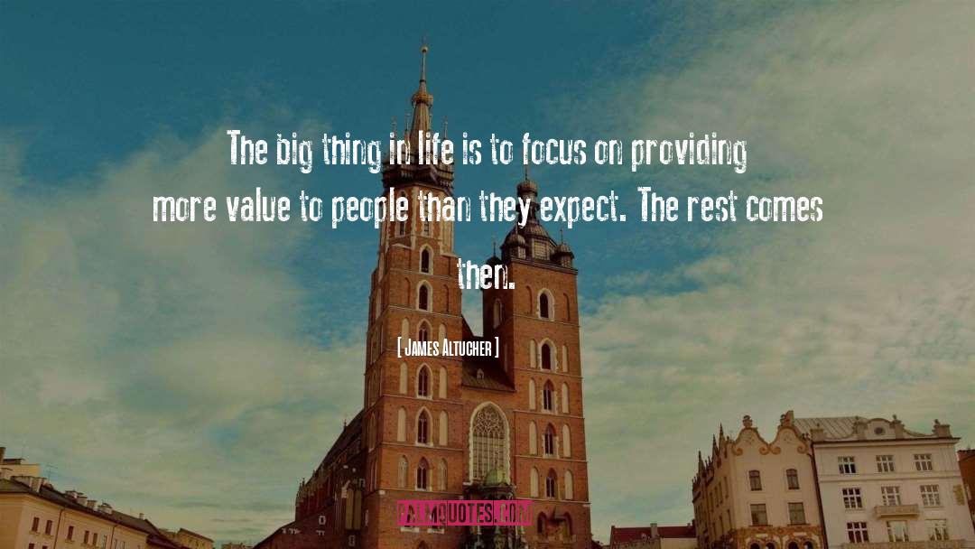 James Altucher Quotes: The big thing in life