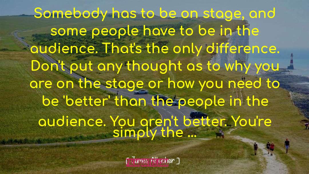 James Altucher Quotes: Somebody has to be on