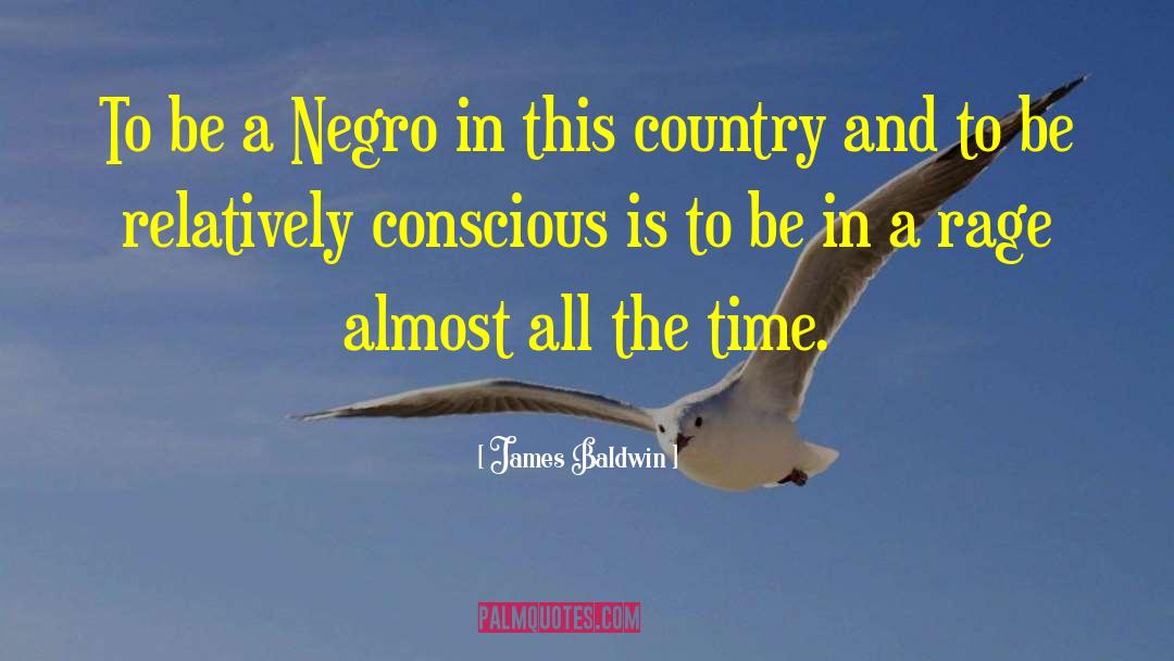James Baldwin Quotes: To be a Negro in