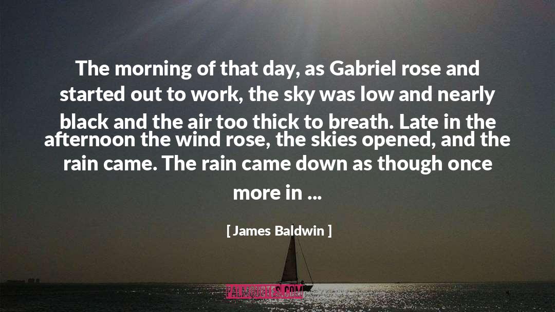 James Baldwin Quotes: The morning of that day,