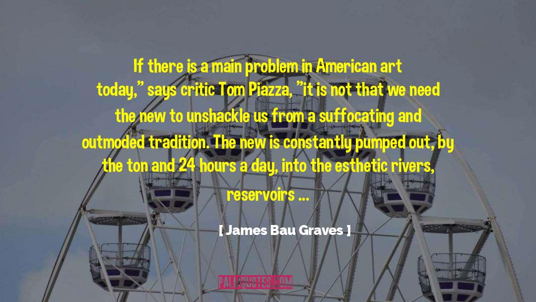 James Bau Graves Quotes: If there is a main