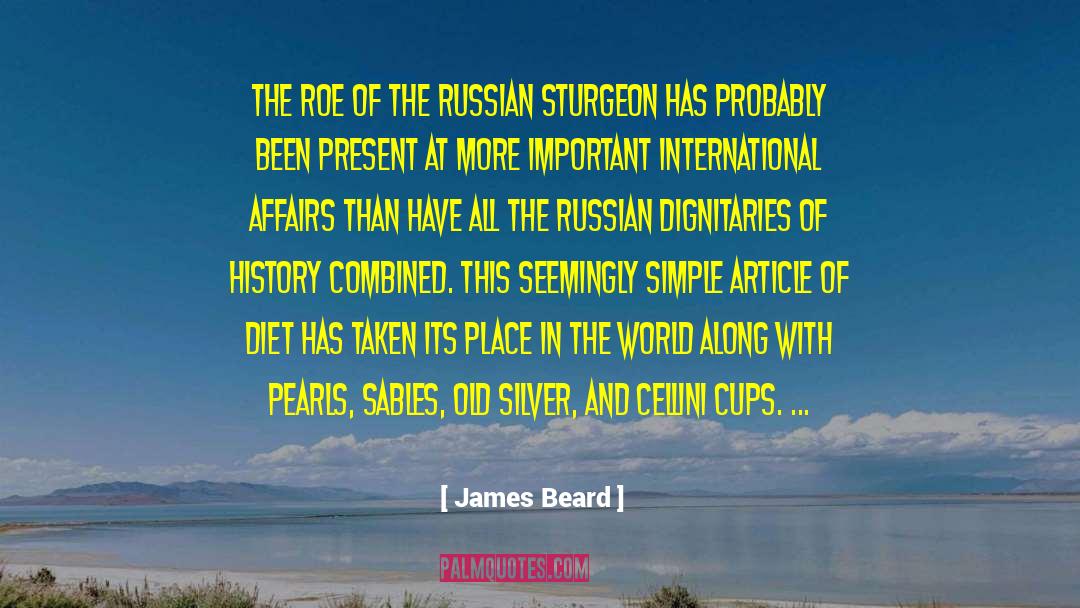 James Beard Quotes: The roe of the Russian