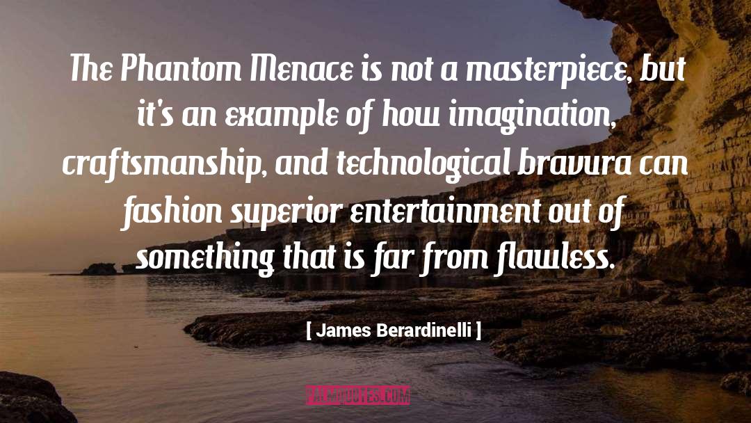 James Berardinelli Quotes: The Phantom Menace is not