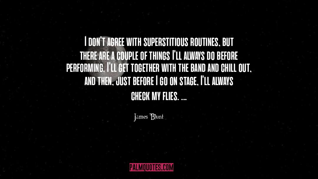 James Blunt Quotes: I don't agree with superstitious