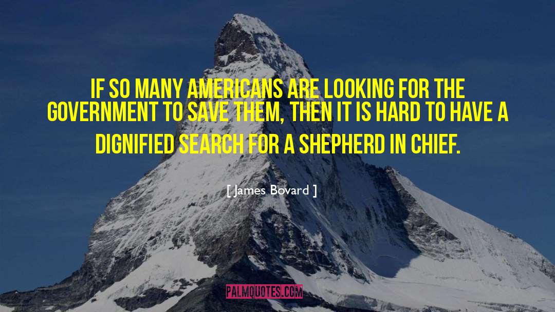 James Bovard Quotes: If so many Americans are