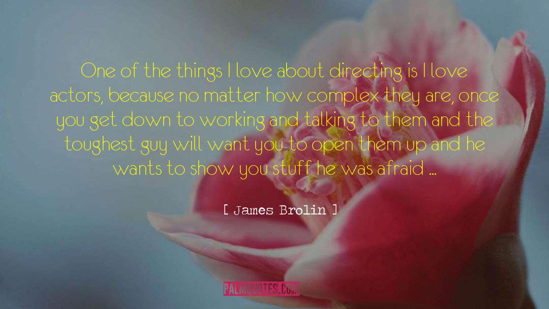 James Brolin Quotes: One of the things I