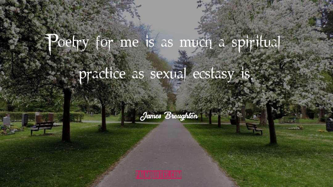 James Broughton Quotes: Poetry for me is as