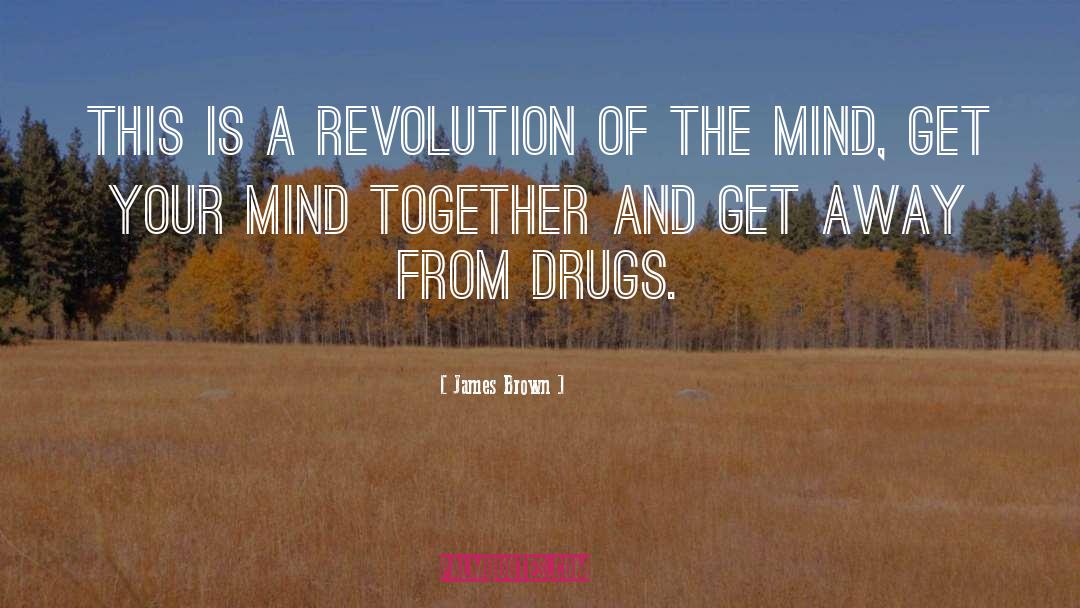 James Brown Quotes: This is a revolution of