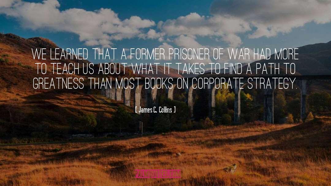 James C. Collins Quotes: We learned that a former