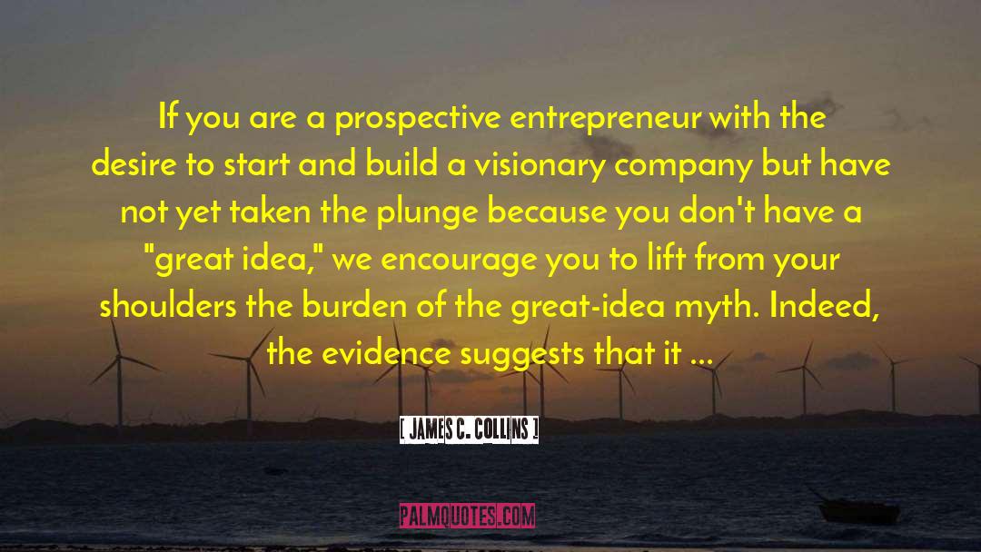 James C. Collins Quotes: If you are a prospective