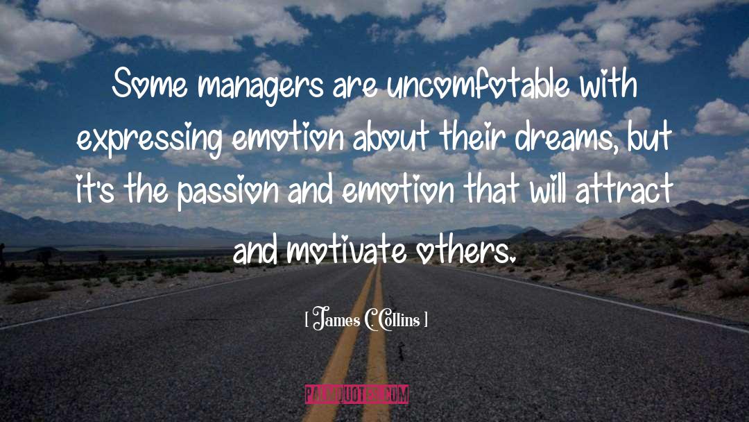 James C. Collins Quotes: Some managers are uncomfotable with