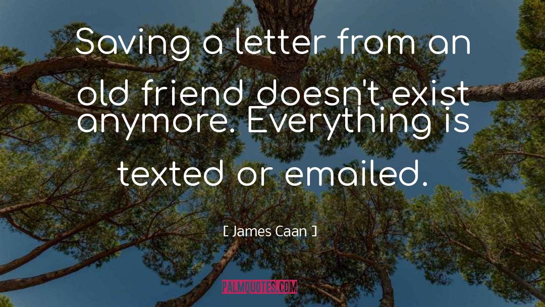 James Caan Quotes: Saving a letter from an