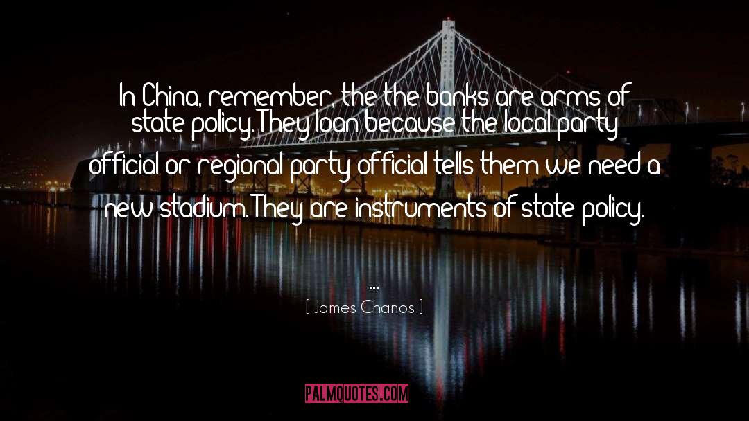 James Chanos Quotes: In China, remember, the the