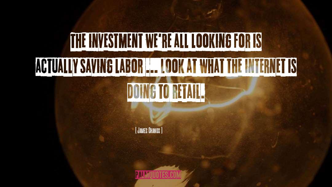 James Chanos Quotes: The investment we're all looking