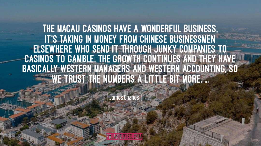 James Chanos Quotes: The Macau casinos have a